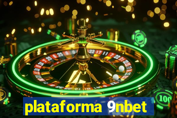 plataforma 9nbet